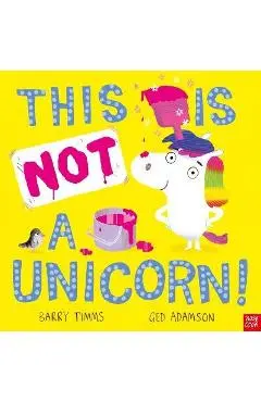 This Is Not a Unicorn! - Barry Timms