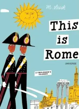 This Is Rome: A Children's Classic, Hardcover/Miroslav Sasek