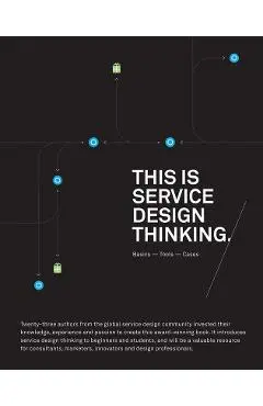 This is Service Design Thinking: Basics, Tools, Cases - Marc Stickdorn, Jakob Schneider