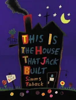 This Is the House That Jack Built, Paperback/Simms Taback