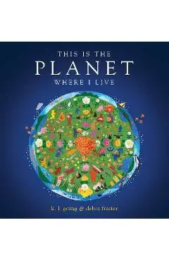 This Is the Planet Where I Live - K. L. Going