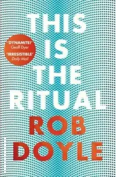 This is the Ritual, Paperback/Rob Doyle