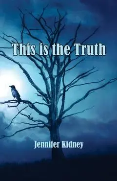 This is the Truth - Jennifer Kidney