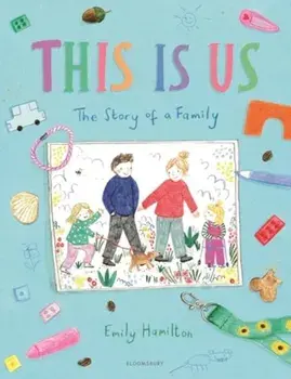 This is Us. The Story of a Family, Paperback/Emily Hamilton