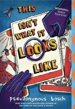 This Isn't What It Looks Like, Paperback/Pseudonymous Bosch