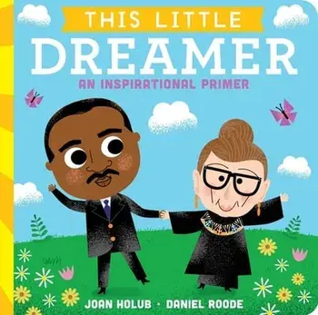 This Little Dreamer: An Inspirational Primer, Hardcover/Joan Holub