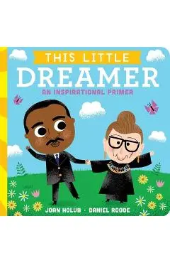 This Little Dreamer: An Inspirational Primer - Joan Holub
