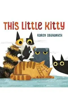 This Little Kitty - Karen Obuhanych