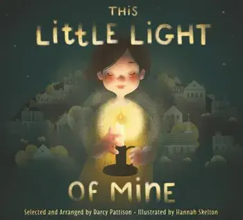 This Little Light of Mine, Hardcover/Darcy Pattison