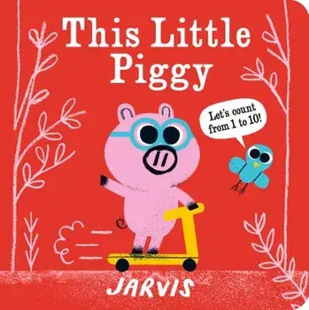 This Little Piggy: A Counting Book/Jarvis