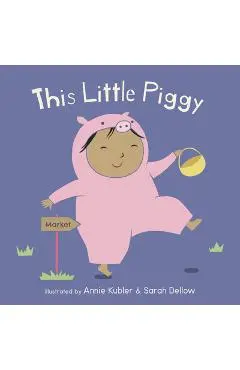 This Little Piggy - Annie Kubler