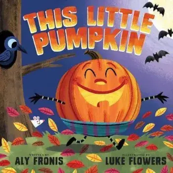 This Little Pumpkin/Aly Fronis
