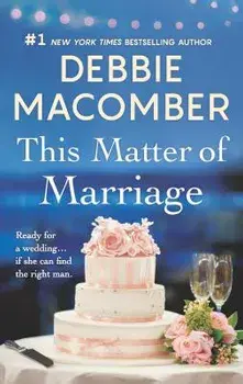This Matter of Marriage/Debbie Macomber