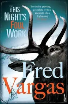 This Night's Foul Work, Paperback/Fred Vargas