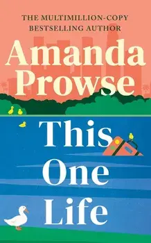 This One Life, Paperback/Amanda Prowse