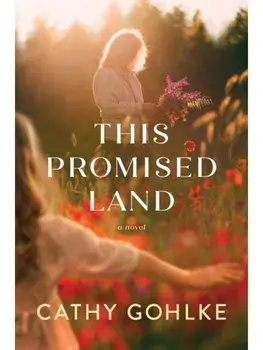 This Promised Land, Paperback/Cathy Gohlke