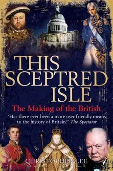 This Sceptred Isle, Paperback/Christopher Lee