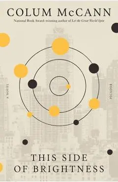 This Side of Brightness - Colum Mccann