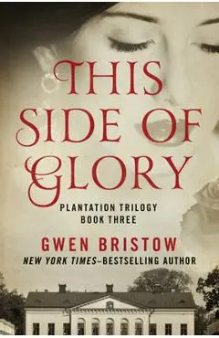 This Side of Glory - Gwen Bristow