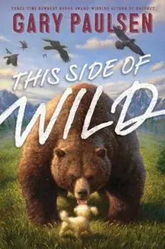 This Side of Wild: Mutts, Mares, and Laughing Dinosaurs, Paperback/Gary Paulsen