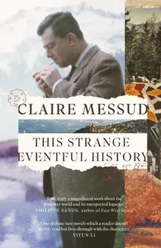 This Strange Eventful History. Longlisted for the Booker Prize 2024, Paperback/Claire Messud