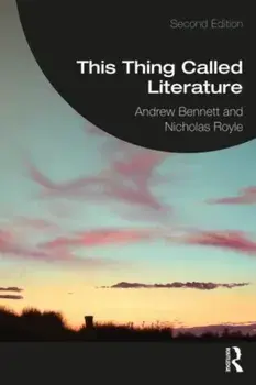 This Thing Called Literature. Reading, Thinking, Writing, 2 ed, Paperback/Nicholas Royle