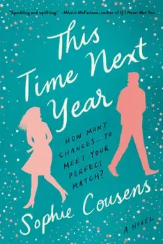 This Time Next Year, Paperback/Sophie Cousens