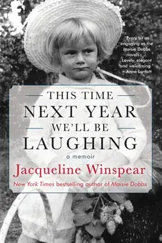 This Time Next Year We'll Be Laughing, Paperback/Jacqueline Winspear