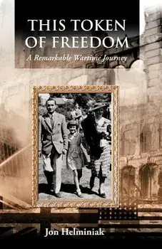 This Token of Freedom, Paperback/Jon Helminiak
