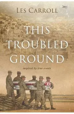 This Troubled Ground - Les Carroll