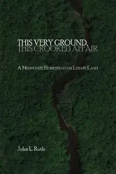 This Very Ground, This Crooked Affair, Paperback/John L. Ruth