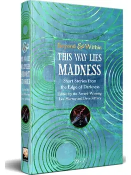 This Way Lies Madness, Hardback/***