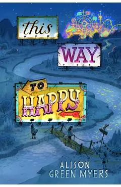 This Way to Happy - Alison Green Myers