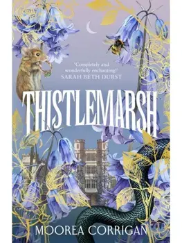 Thistlemarsh, Hardcover/Moorea Corrigan