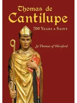 Thomas de Cantilupe - 700 Years a Saint. St Thomas of Hereford, Paperback/Ian Bass