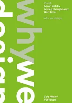 Thonik: Why We Design, Paperback/Nikki Gonnissen