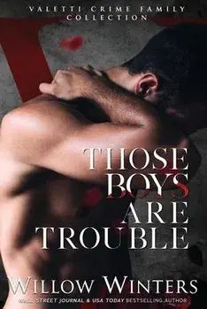 Those Boys Are Trouble, Paperback/Willow Winters