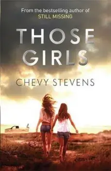Those Girls, Paperback/Chevy Stevens