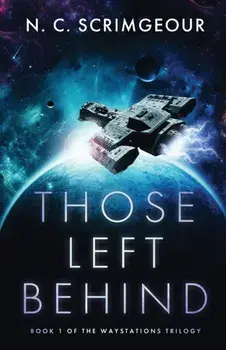 Those Left Behind, Paperback/N. C. Scrimgeour