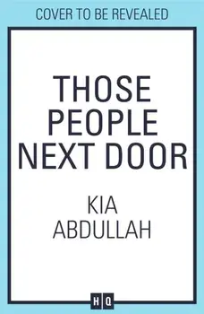 Those People Next Door, Hardback/Kia Abdullah