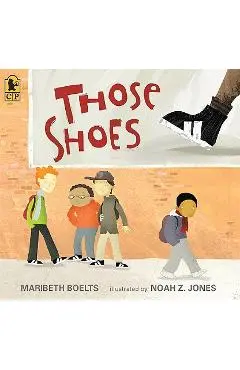 Those Shoes - Maribeth Boelts