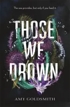 Those We Drown, Paperback/Amy Goldsmith