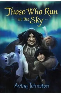 Those Who Run in the Sky - Aviaq Johnston