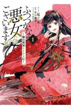 Though I Am an Inept Villainess: Tale of the Butterfly-Rat Body Swap in the Maiden Court (Manga) Vol. 1 - Satsuki Nakamura