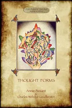 Thought-Forms; with entire complement of original colour illustrations (Aziloth Books), Paperback/Annie Besant