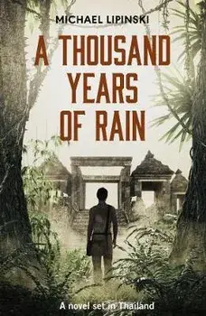 Thousand Years of Rain, Paperback/Michael Lipinski
