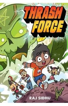 Thrash Force - Raj Sidhu