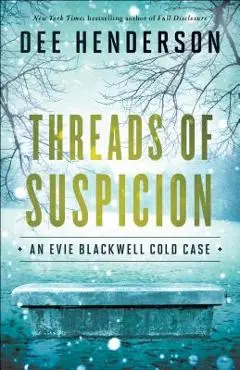 Threads of Suspicion - Dee Henderson