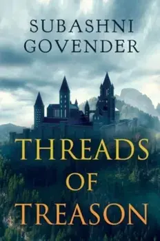 Threads of Treason, Paperback/Subashni Govender