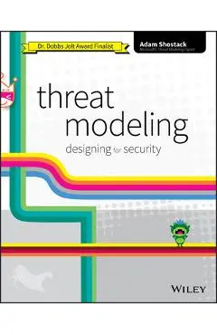 Threat Modeling: Designing for Security - Adam Shostack